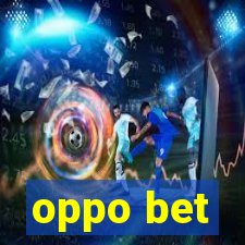 oppo bet